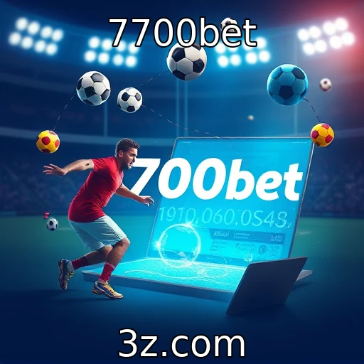 7700bet Domine as apostas esportivas: análise detalhada de partidas em alta